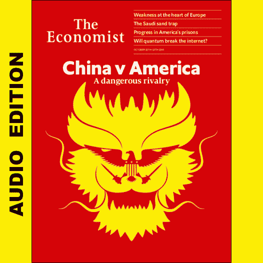 The Economist AP/EU/LA/UK/US :: Audio Edition :: Issue 2018-10-20