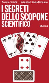 Angelo Cicuti, Agostino Guardamagna - I segreti dello scopone scientifico (1976)