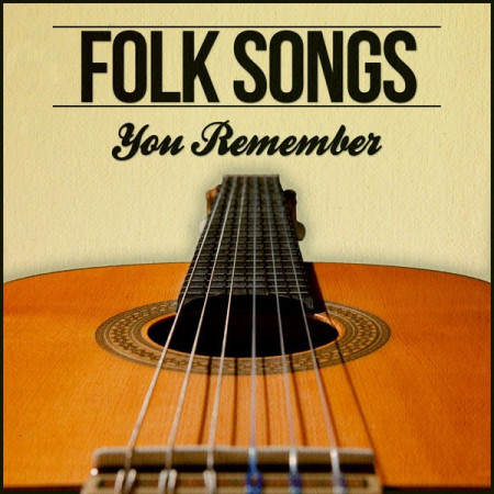 VA - Folk Songs You Remember (2014)