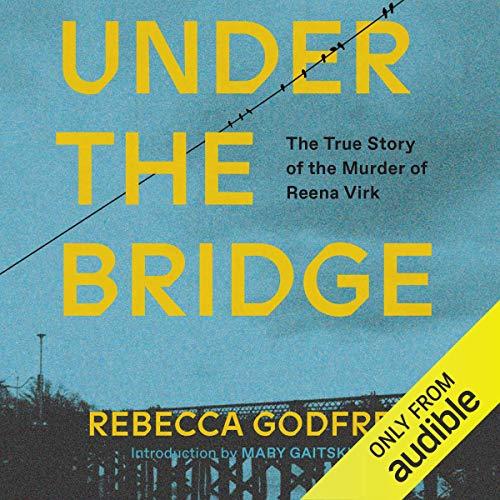 The True Story of the Murder of Reena Virk