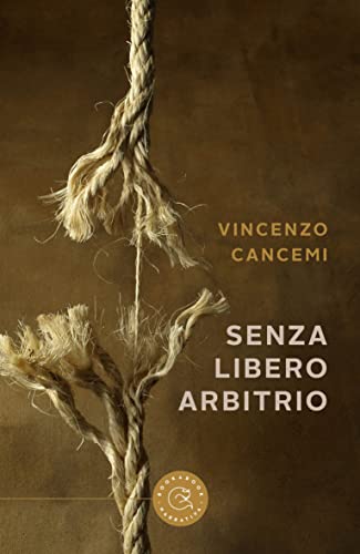 Vincenzo Cancemi - Senza libero arbitrio (2022)