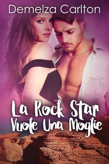 Demelza Carlton - La Rock Star Vuole Una Moglie. Resort dell'isola di Romance 5 (2024)