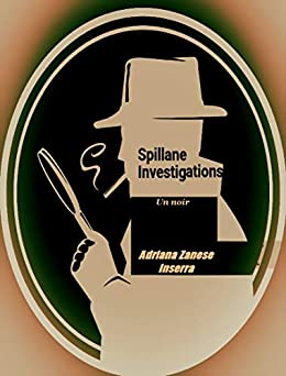 Adriana Zanese Inserra – Spillane Investigations (2019)