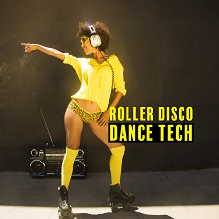 VA - Roller Disco Dance Tech (2019)