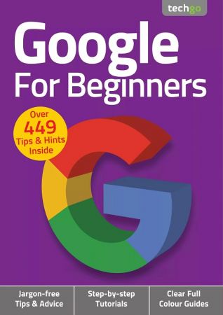Google For Beginners - 6th Edition 2021