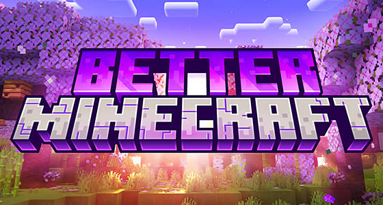 Better Minecraft 2025
