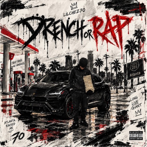 Lilchez7o-Drench-or-Rap-WEB-2026-Pre-Max