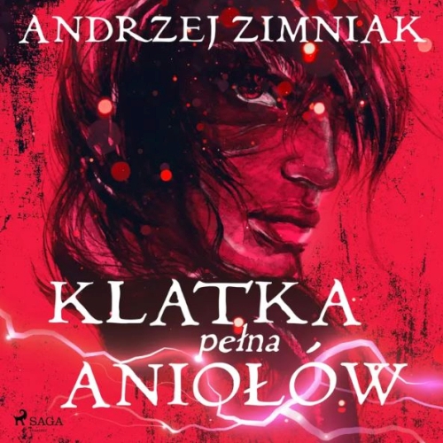 Zimniak Andrzej - Klatka pełna aniołów