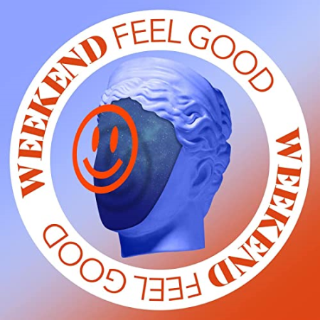 VA - Weekend Feel Good (2022)