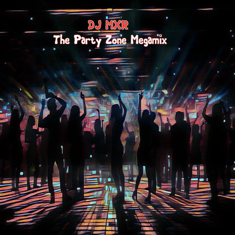 djmxr-the-party-zone-megamix.jpg