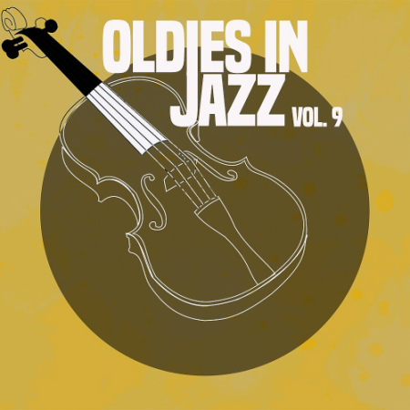 VA - Oldies In Jazz Vol. 9 (2021)