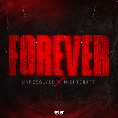 Unresolved X Nightcraft - Forever (2026) MP3