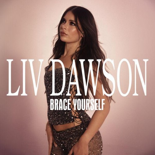 Liv Dawson - Brace Yourself (2026) MP3