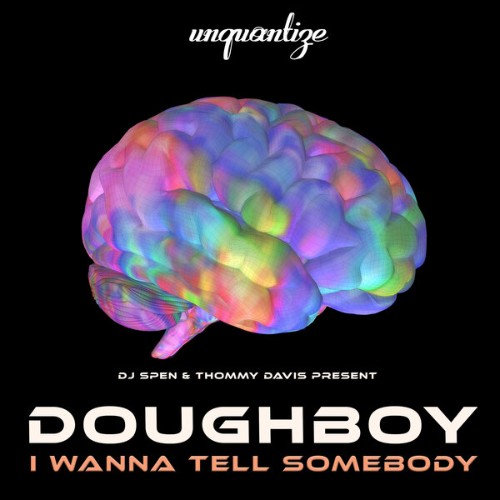 Doughboy - I Wanna Tell Somebody (2026) MP3