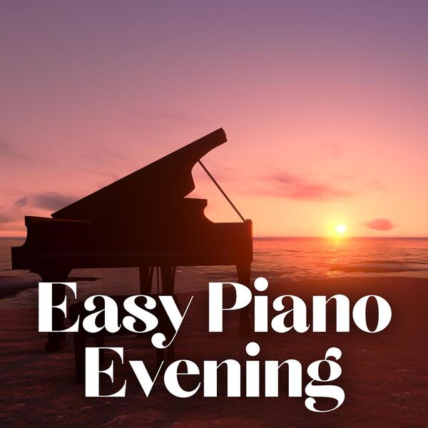 Various Artists- Easy Piano Evening 2023 Mp3 [320kbps]  B0l1gql01xkn