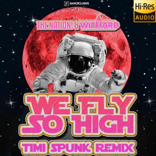 The Nation & Withard - We Fly So High (Timi Spunk Remix) (2026)