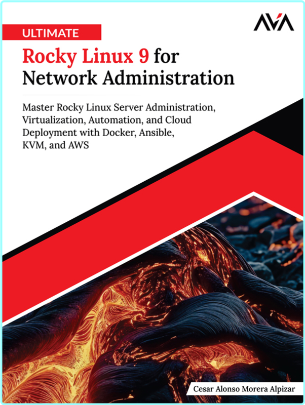 Ultimate Rocky Linux 9 For Network Administration (Cesar Alonso Morera Alpizar)