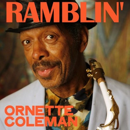 Ornette Coleman - Ramblin' (2025)