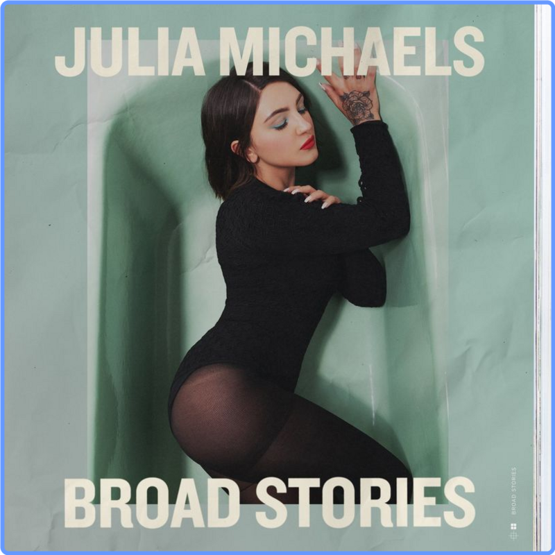 Julia Michaels - Broad Stories (2021) FLAC LossLess