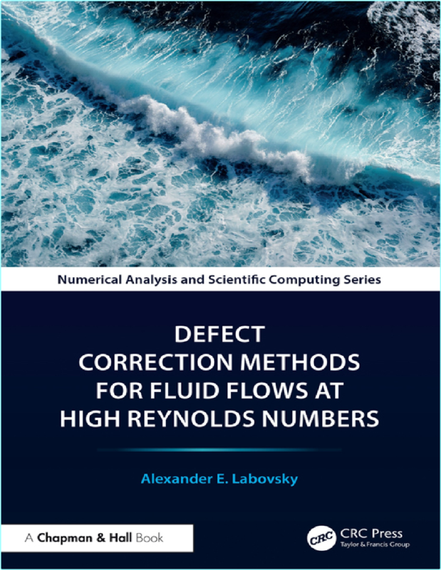 Labovsky A Defect Correction Methods For Fluid Flows High Reynolds Numbers 2025
