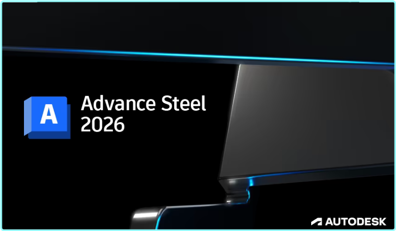 Autodesk Advance Steel 2026 (x64) – (3.71 GB)