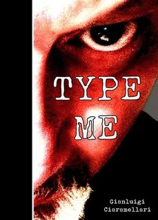 Gianluigi Ciaramellari - Type me (2023)