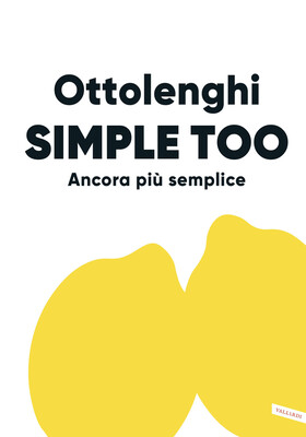 Yotam Ottolenghi - Simple Too. Ancora più semplice (2026)