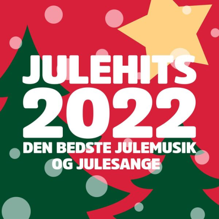 VA - JULEHITS 2022 - Den bedste Julemusik og Julesange (2022)