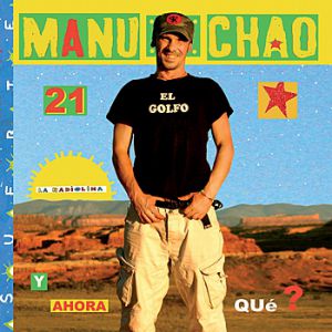 Re: Manu Chao