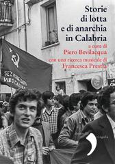 Pietro Bevilacqua – Storia di lotta e di anarchia in Calabria (2021)