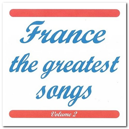 VA - France the Greatest Songs Vol. 2 (2009)