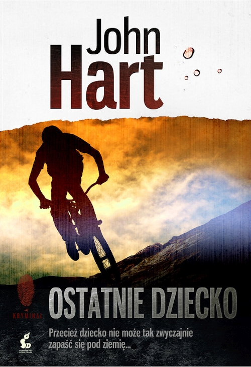 John Hart - Ostatnie dziecko