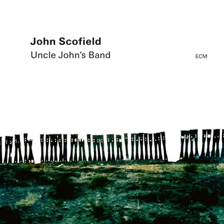 John Scofield; Vicente Archer; Bill Stewart • Uncle John's Band (2023)     .flac  96.0 kHz/24 bit