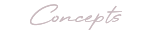 Do not use. / Concepts