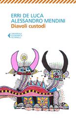 Erri De Luca, Alessandro Mendini – Diavoli custodi (2022)
