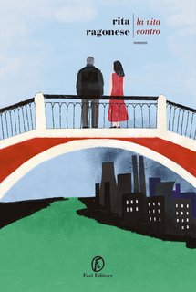 Rita Ragonese - La vita contro (2024)