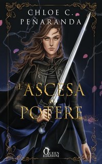 Chloe C. Peñaranda - An Heir Comes to rise Vol. 2. L'ascesa al potere (2023)