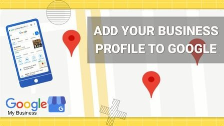 How to Add Your Business Profile to Google | Maps Using Google My Business