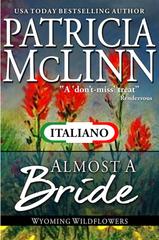 Patricia McLinn – I Fiori di Campo del Wyoming Vol. 2. Quasi Sposa (2022)