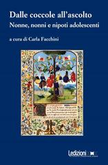 Carla Facchini – Dalle coccole all’ascolto. Nonne, nonni e nipoti adolescenti (2026)
