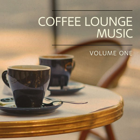VA - Coffee Lounge Music Vol 1 (2022)