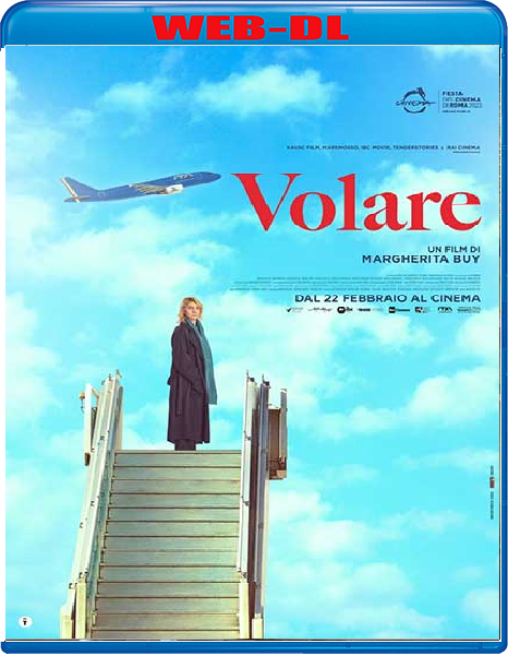 Volare (2023) mkv FullHD 1080p WEBDL ITA Subs