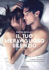 Katja Millay – Il tuo meraviglioso silenzio (2014)