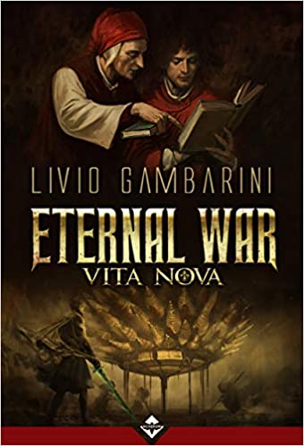 Livio Gambarini ─  Vita Nova._Eternal War  vol. 2  (2018)