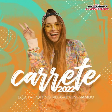 VA - Carrete 2022 (Electro Latino, Reggaeton, Mambo) (2021) FLAC/MP33