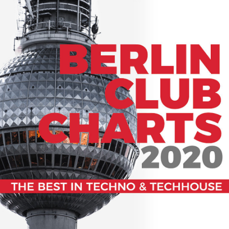 VA - Berlin Club Charts 2020 - The Best in Techno & Techhouse (2020)