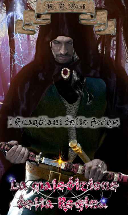 M.P. Black - I Guardiani delle anime Vol. 1 - La maledizione della Regina (2015)