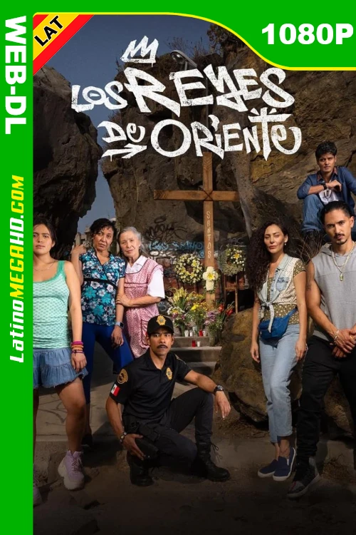 Los Reyes de Oriente (Serie) Temporada 1 (2024) Latino HD NF WEB-DL 1080P