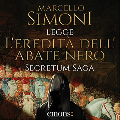 Marcello Simoni - L'eredità dell'abate nero꞉ Secretum Saga 1 (2017) (mp3 - 128 kbps)