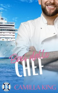 Camilla King - Celestial Odyssey Vol. 5. Baci dallo Chef (2024)